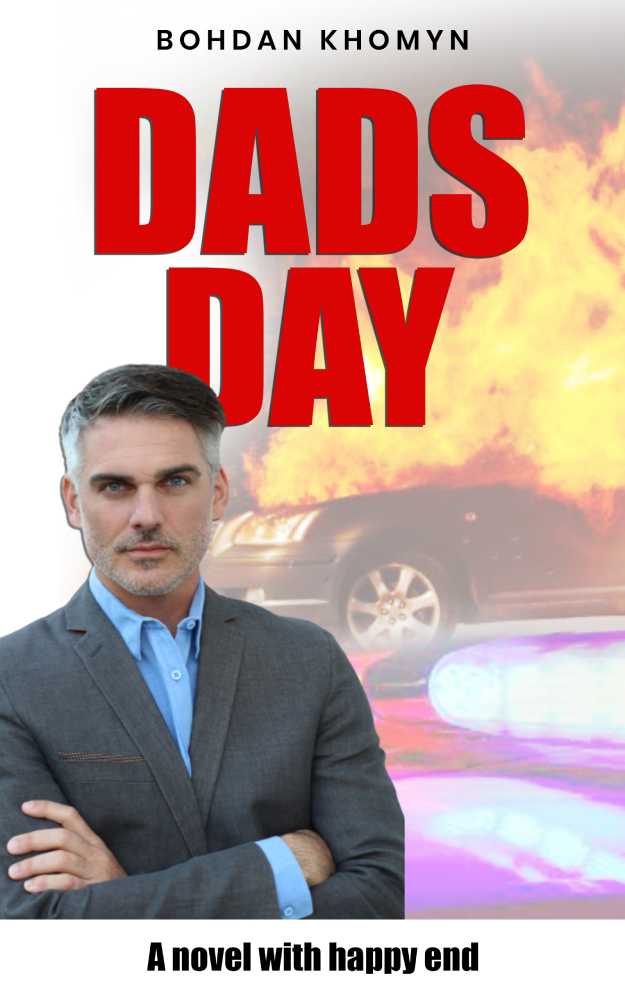 DADS DAY: A novel with happy end